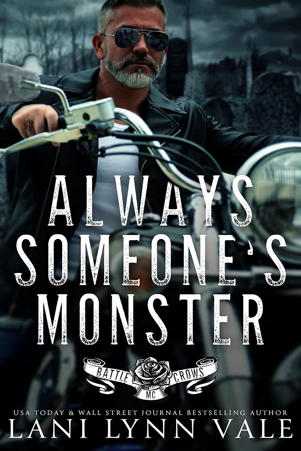 Always Someone’s Monster (Battle Crows MC #1)