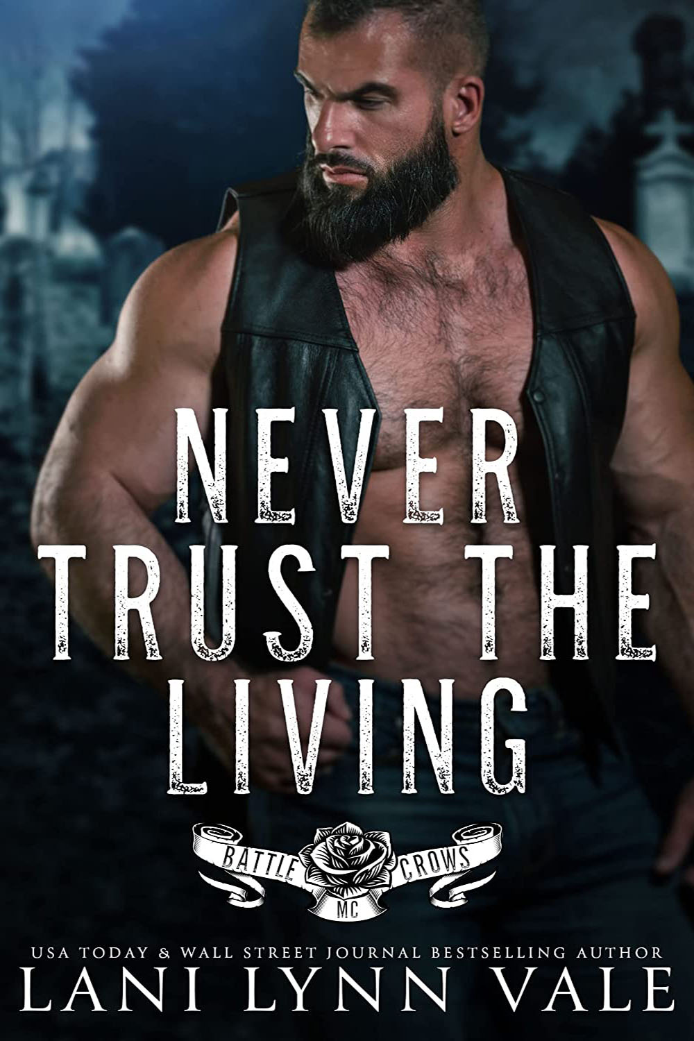 Never Trust the Living (Battle Crows MC, Book 7)