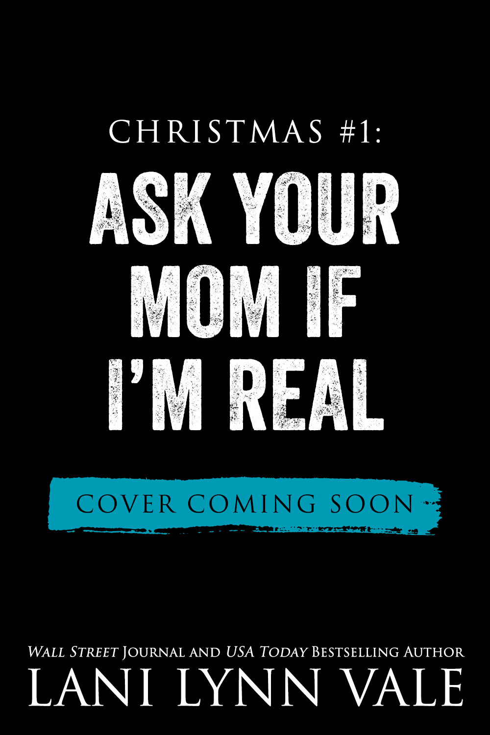 Ask Your Mom If I'm Real (Cover Coming Soon)
