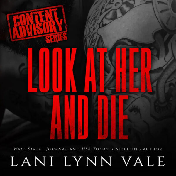 Look at Her and Die Audio Cover