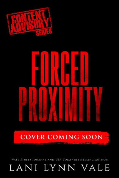 Forced Proximity (Cover Coming Soon)