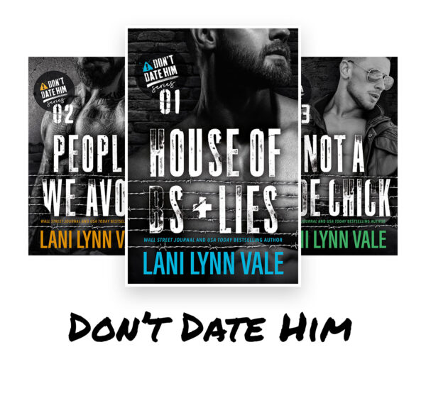 Don't Date Him Series