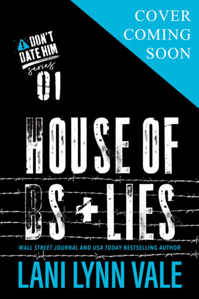 House of BS + Lies (Cover Coming Soon)